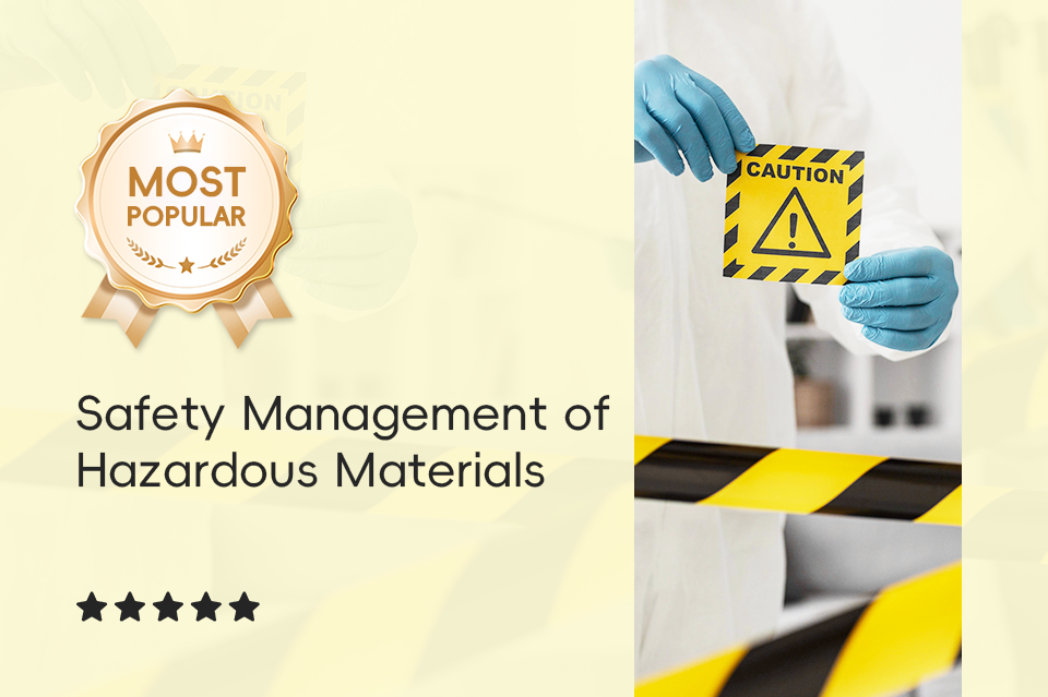 Safety Management of Hazardous Materials 